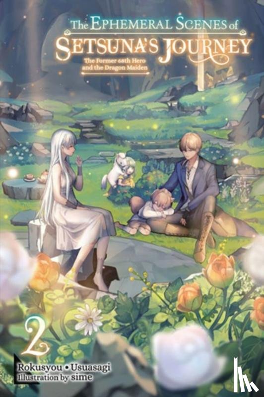 McKnight, Andria, Rokusyou • Usuasagi - The Ephemeral Scenes of Setsuna's Journey, Vol. 2 (light novel)