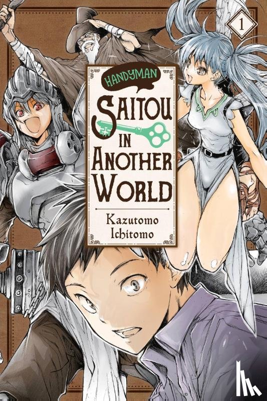Quintessenza, Anthony, Kazutomo, Ichitomo, Drzka, Sheldon - Handyman Saitou in Another World, Vol. 1