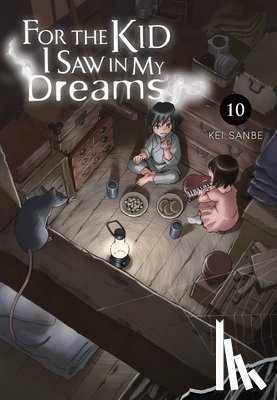 Blackman, Abigail, Sanbe, Kei, Drzka, Sheldon - For the Kid I Saw in My Dreams, Vol. 10