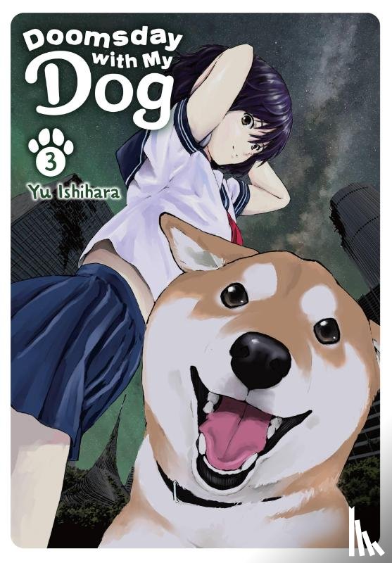 Nibley, Alethea, Nibley, Athena, Pizarro Lanzas, Elena, Ishihara, Yu - Doomsday with My Dog, Vol. 3