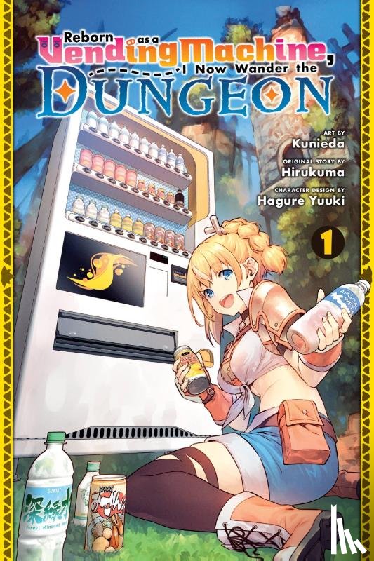 Prowse, Alice, Yuuki, Hagure, Hirukuma, Hirukuma, Kunieda, Kunieda - Reborn as a Vending Machine, I Now Wander the Dungeon, Vol. 1 (manga)