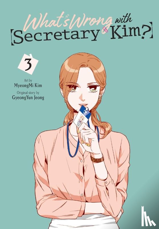Conley, Chana, Jeong, GyeongYun, Kim, MyeongMi - What's Wrong with Secretary Kim?, Vol. 3