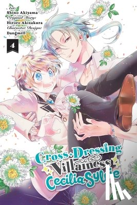 Dangmill, Akizakura, Hiroro, Goniwich, Julie, Pierce, Rachel - Cross-Dressing Villainess Cecilia Sylvie, Vol. 4 (manga)