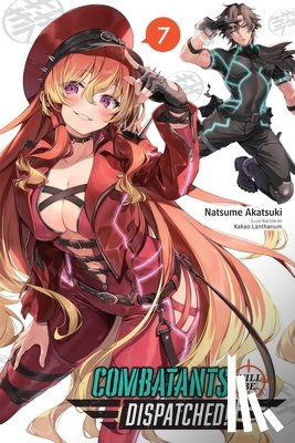 Lanthanum, Kakao, Akatsuki, Natsume, Akimoto, Noboru - Combatants Will Be Dispatched!, Vol. 7 (light novel)