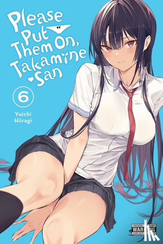 Christie, Chiho, Coffman, Kei, Hiiragi, Yuichi - Please Put Them On, Takamine-san, Vol. 6
