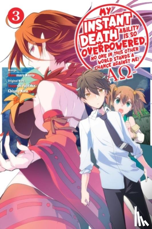 Naruse, Chisato, Nanto, Hanamaru, Tess, Nanavati, Macklem, Nathan - My Instant Death Ability Is So Overpowered, No One in This Other World Stands a Chance Against Me! —AO—, Vol. 3 (manga)