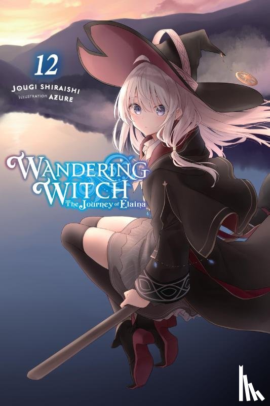 Azure, Shiraishi, Jougi, Wilder, Nicole - Wandering Witch: The Journey of Elaina, Vol. 12 (light novel)