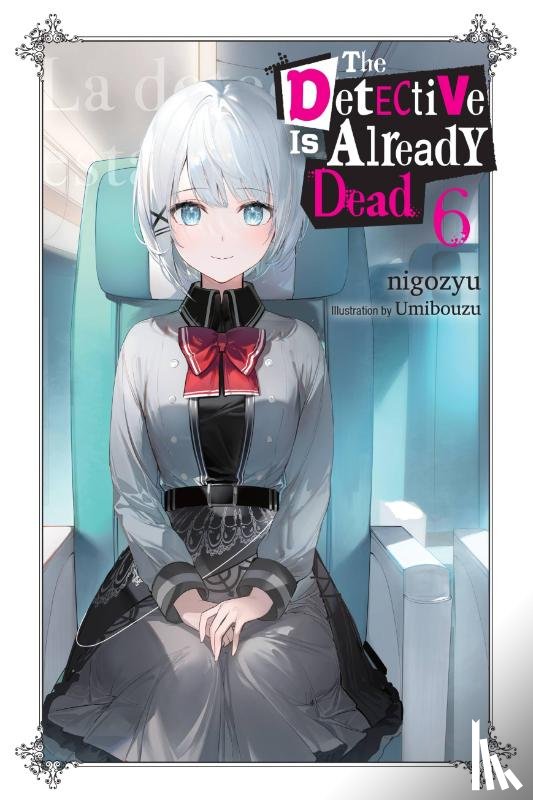 Nigozyu, Nigozyu, Engel, Taylor, Umibouzu, Umibouzu - The Detective Is Already Dead, Vol. 6
