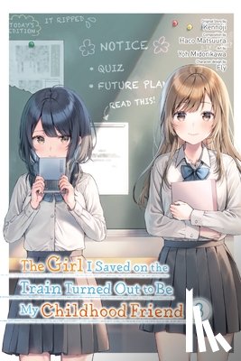 Kennoji, Fly, Matsuura, Haco, Kennoji, Kennoji, Midorikawa, Yoh - The Girl I Saved on the Train Turned Out to Be My Childhood Friend, Vol. 3 (manga)