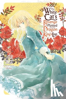 Aki, Aki, Pistillo, Bianca, Rose, Christina, Kureha, Kureha - The White Cat's Revenge as Plotted from the Dragon King's Lap, Vol. 4