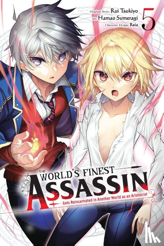 Sumeragi, Hamao, Hutton, Luke, Reia, Reia, Tsukiyo, Rui - The World's Finest Assassin Gets Reincarnated in Another World as an Aristocrat, Vol. 5 (manga)