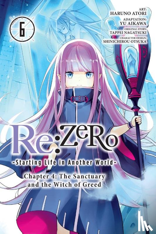 Atori, Haruno, Bourque, Jeremiah, Shinichirou, Otsuka, Nagatsuki, Tappei - Re:ZERO -Starting Life in Another World-, Chapter 4: The Sanctuary and the Witch of Greed, Vol. 6 (manga)