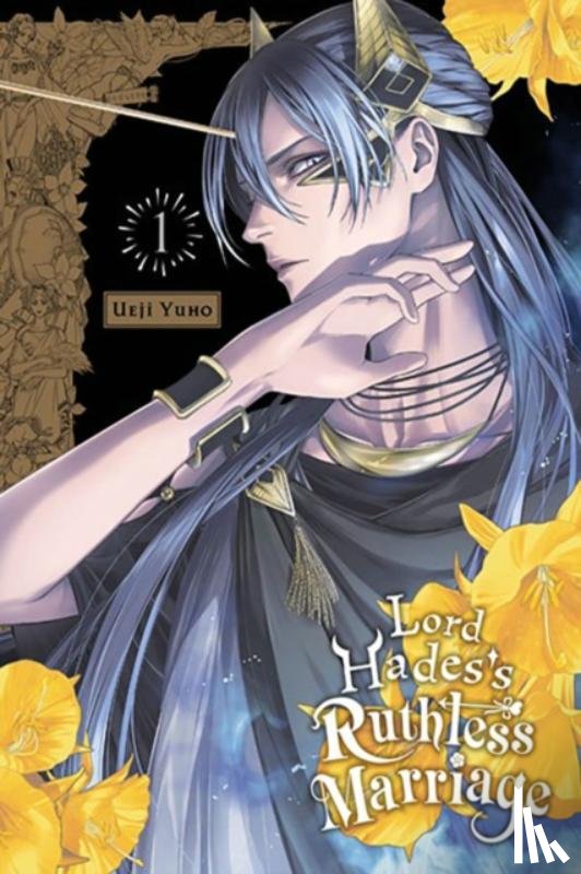 Macalangcom, Adnazeer, Kimura, Tomo, Yuho, Ueji - Lord Hades's Ruthless Marriage, Vol. 1