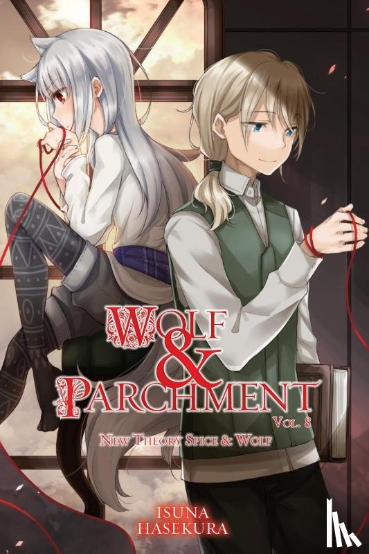 Hasekura, Isuna, Bernhardt, Jasmine - Wolf & Parchment: New Theory Spice & Wolf, Vol. 8 (light novel)