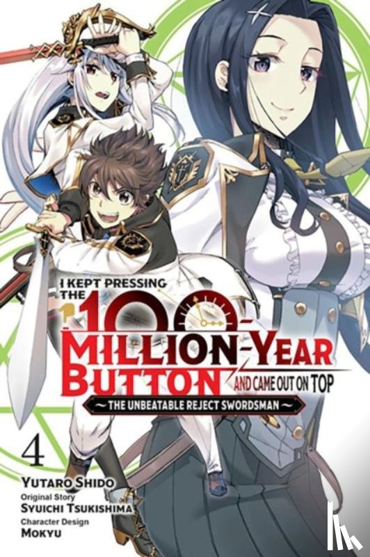 Hutton, Luke, Mokyu, Mokyu, Tsukishima, Syuichi, Shido, Yutaro - I Kept Pressing the 100-Million-Year Button and Came Out on Top, Vol. 4 (manga)