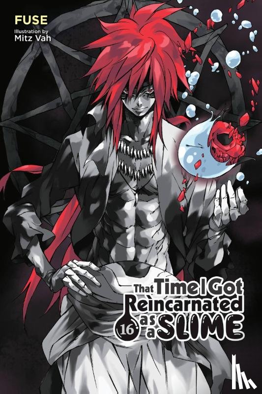 Fuse, Gifford, Kevin, Vah, Mitz - That Time I Got Reincarnated as a Slime, Vol. 16 (light novel)