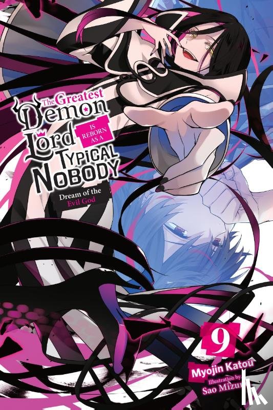 Katou, Myojin, Mizuno, Sao, Moon, Sarah - The Greatest Demon Lord Is Reborn as a Typical Nobody, Vol. 9 (light novel)