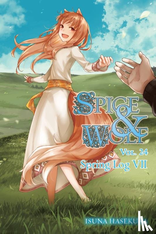 Hasekura, Isuna, Bernhardt, Jasmine - Spice and Wolf, Vol. 24 (light novel)
