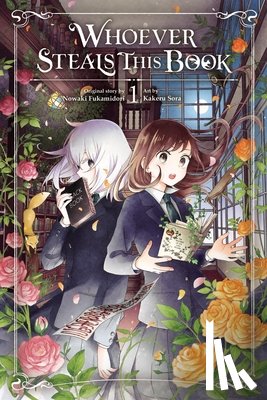 Schumacker, Emma, Sora, Kakeru, Roderick, Nicole, Fukamidori, Nowaki - Whoever Steals This Book, Vol. 1
