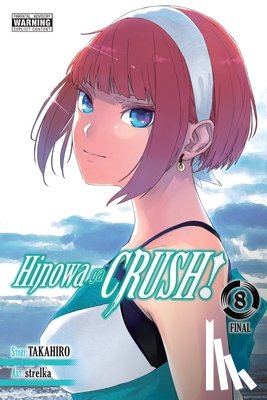 Dashiell, Christine, Gancio, Rochelle, Strelka, Strelka, Takahiro, Takahiro - Hinowa ga CRUSH!, Vol. 8