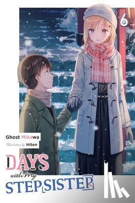 Ghost Mikawa, Ghost - Ghost Mikawa, G: Days with My Stepsister, Vol. 6 (Light Nove