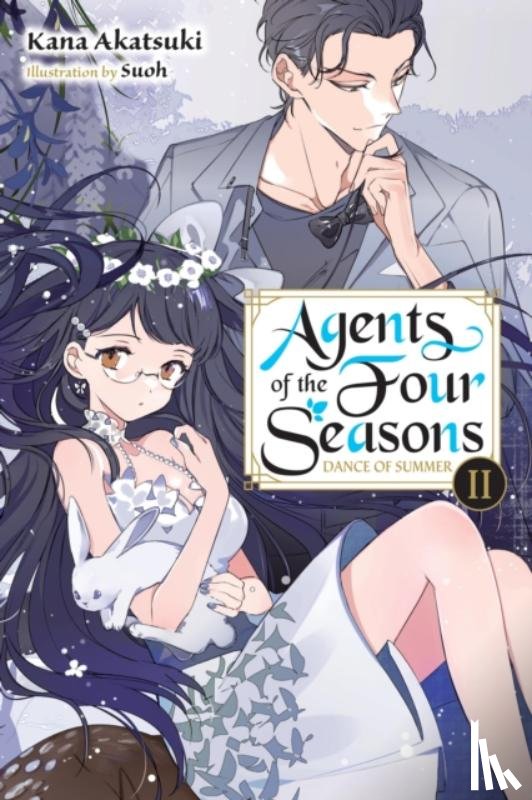 Akatsuki, Kana, Avila, Sergio - Agents of the Four Seasons, Vol. 4