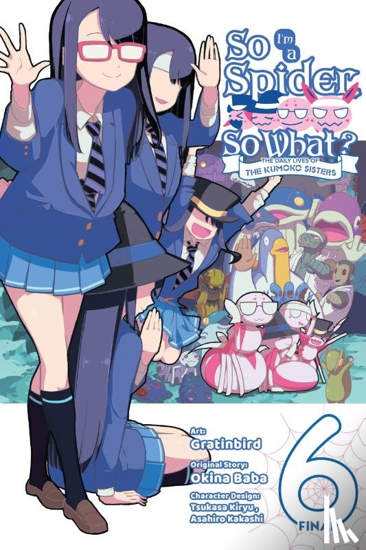 Kakashi, Asahiro, Gratinbird, Gratinbird, McKeon, Jenny, Baba, Okina - So I'm a Spider, So What? The Daily Lives of the Kumoko Sisters, Vol. 6