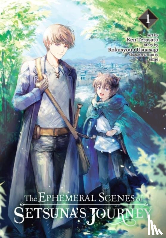 McKnight, Andria, Terasato, Kan, Rokusyou • Usuasagi, Sime, Sime - The Ephemeral Scenes of Setsuna's Journey, Vol. 1 (manga)