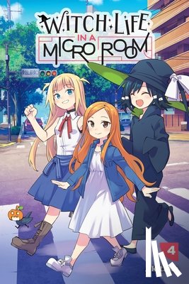 Lehrke, Abby, Akitaka, Akitaka - Witch Life in a Micro Room, Vol. 4