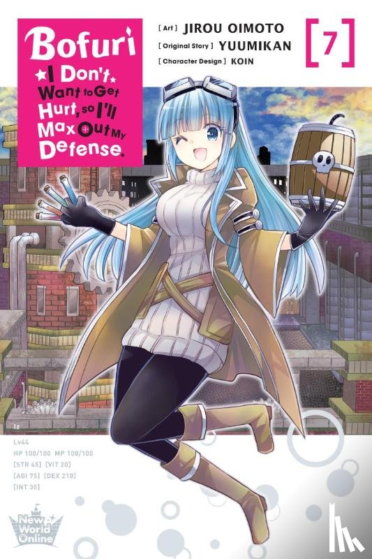 Cunningham, Andrew, Oimoto, Jirou, KOIN, KOIN, Christie, Phil - Bofuri: I Don't Want to Get Hurt, so I'll Max Out My Defense., Vol. 7 (manga)