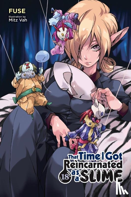 Fuse, Gifford, Kevin, Vah, Mitz - That Time I Got Reincarnated as a Slime, Vol. 18 (light novel)