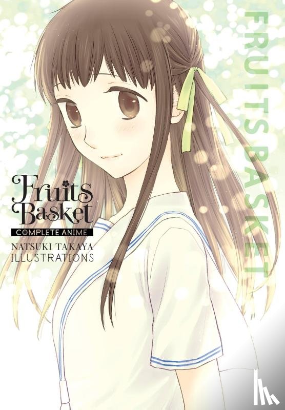Nibley, Alethea, Nibley, Athena, Blakeslee, Lys, Takaya, Natsuki - Fruits Basket: Complete Anime Natsuki Takaya Illustrations