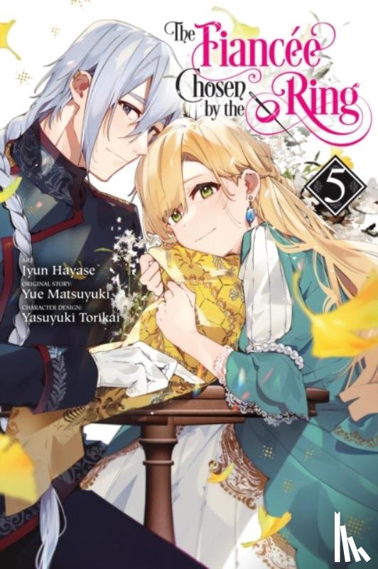 Hayase, Jyun, Coffman, Kei, Torikai, Yasuyuki, Matsuyuki, Yue - The Fiancee Chosen by the Ring, Vol. 5