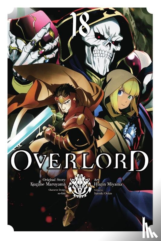 Cunningham, Andrew, Hdz, Carolina, Miyama, Hugin, Maruyama, Kugane - Overlord, Vol. 18 (manga)