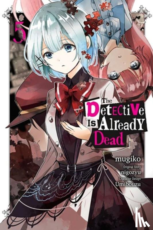 Christie, Chiho, mugiko, mugiko, Nigozyu, Nigozyu, Engel, Taylor - The Detective Is Already Dead, Vol. 5 (manga)