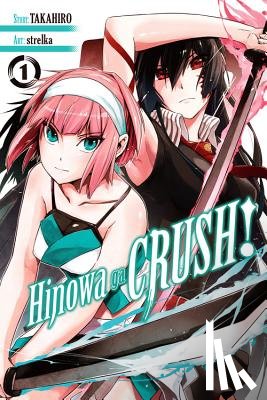 Dashiell, Christine, Pierce, Rachel, Gancio, Rochelle, Strelka, Strelka - Hinowa ga CRUSH!, Vol. 1