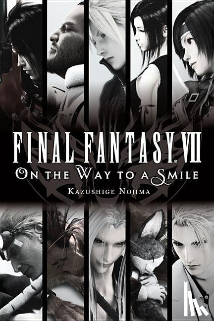 Nojima, Kazushige - Final Fantasy VII: On the Way to a Smile