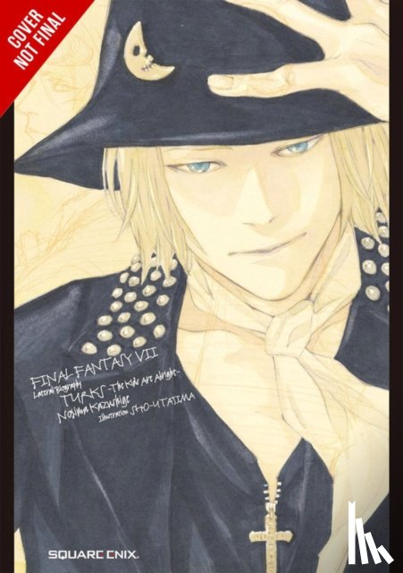 Nojima, Kazushige, Tajima, Sho-u, Nomura, Tetsuya - Final Fantasy VII: The Kids Are Alright: A Turks Side Story