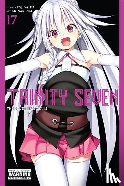 Nao, Akinari, Quintessenza, Anthony, Dashiell, Christine, Saito, Kenji - Trinity Seven, Vol. 17