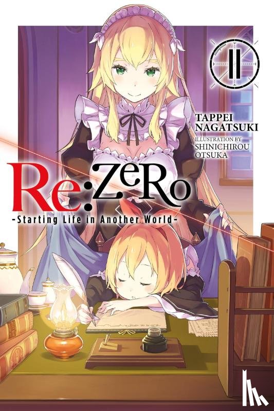 Bourque, Jeremiah, Otsuka, Shinichirou, Nagatsuki, Tappei - Re:ZERO -Starting Life in Another World-, Vol. 11 (light novel)