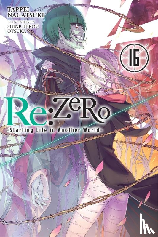 Bourque, Jeremiah, Otsuka, Shinichirou, Nagatsuki, Tappei - Re:ZERO -Starting Life in Another World-, Vol. 16 (light novel)