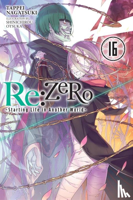 Nagatsuki, Tappei - Re:ZERO -Starting Life in Another World-, Vol. 16 (light novel)