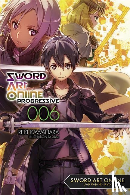 Kawahara, Reki, Paul, Stephen - Sword Art Online Progressive 6 (light novel)