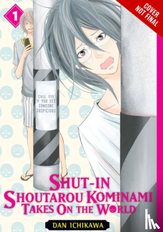 Ichikawa, Dan - Shut-In Shoutarou Kominami Takes On the World