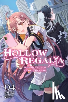 Mikumo, Gakuto, Miyuu, Miyuu - Hollow Regalia, Vol. 4 (light novel)