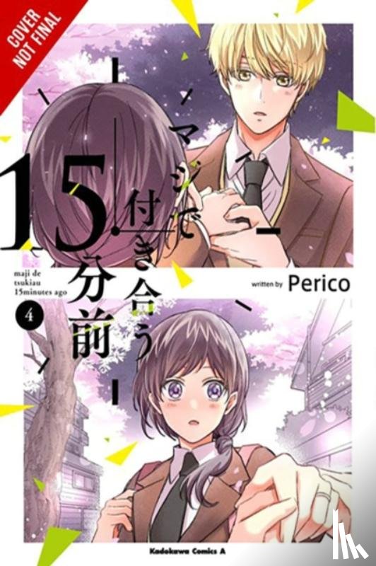 Cook, Caleb, Perico, Perico, Pierce, Rachel - 15 Minutes Before We Really Date, Vol. 4