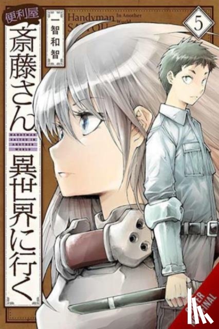 Quintessenza, Anthony, Kazutomo, Ichitomo, Drzka, Sheldon - Handyman Saitou in Another World, Vol. 5