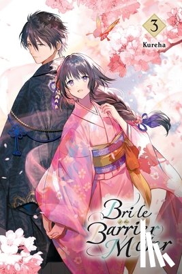 Kureha, Kureha, Liu, Linda - Bride of the Barrier Master, Vol. 3