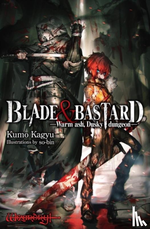 Leeson, C. D., Kagyu, Kumo, McCann, Sean, So-Bin, So-Bin - Blade & Bastard, Vol. 1 (light novel)