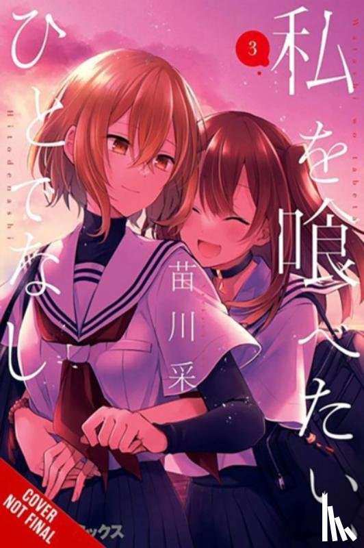 Pistillo, Bianca, Cook, Caleb, Naekawa, Sai - This Monster Wants to Eat Me, Vol. 3